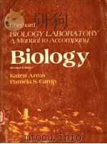BIOLOGY LABORATORY A MANUAL TO ACCOMPANY BIOLOGY SECOND EDITION PDF电子版封面 0030599636 KAREN ARMS PAMELA S.CAMP