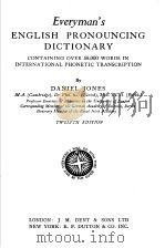 EVERYMAN‘S ENGLISH PRONOUNCING DICTIONARY TWELFTH EDITION PDF电子版封面 DANIEL JONES