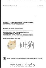 FAO FISHERIES REPORT NO.272 FISHERY COMMITTEE FOR THE EASTERN CENTRAL ATLANTIC(CECAF) REPORT OF TH PDF电子版封面 9251013217