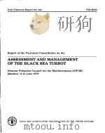 REPORT OF THE TECHNICAL CONSULTATION ON THE ASSESSMENT AND MANAGEMENT OF THE BLACK SEA TURBOT（ PDF版）