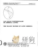 LAS AGUAS CONTINENTALES DE AMERICA LATINA THE INLAND WATERS OF LATIN AMERICA PDF电子版封面 9250007809 R.ZIESLER AND G.D.ARDIZZONE