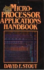 MICROPROCESSOR APPLICATIONS HANDBOOK PDF电子版封面 0070617988 DAVID F.STOUT