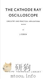 THE CATHODE RAY OSCILLOSCOPE  CIRCUITRY AND PRACTICAL APPLICATIONS（ PDF版）