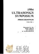 IEEE 1984 ULTRASONICS SYMPOSIUM PROCEEDINGS VOLUME1（ PDF版）