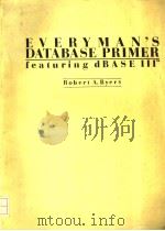 EVERYMAN'S DATABASE PRIMER FEATURING DBASE Ⅲ TM（ PDF版）