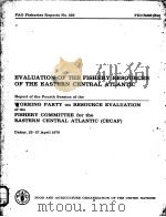 EVALUATION OF THE FISHERY RESOURCES OF THE EASTERN CENTRAL ATLANTIC（ PDF版）