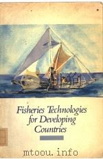 FISHERIES TECHNOLOGIES FOR DEVELOPMENT COUNTRIES PDF电子版封面 0309037883