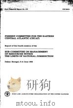 FISHERY COMMITTEE FOR THE EASTERN CENTRAL ATLANTIC(CECAF) REPORT OF THE FOURTH SESSION OF THE SUB-C PDF电子版封面 9251013217