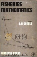 FISHERIES MATHEMATICS 1977 PDF电子版封面 0126652503 DR.J.H.STEELE