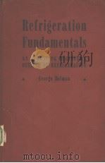 REFRIGERATION FUNDAMENTALS AN OPERATING ENGINEERS' OUTLINE OF REFRIGERATION（ PDF版）