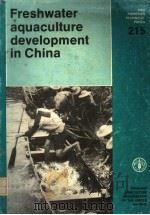 FRESHWATER AQUACULTURE DEVELOPMENT IN CHINA PDF电子版封面 9251011133