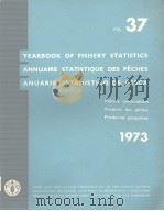 YEARBOOK OF FISHERY STATISTICS ANNUAIRE STATISTIQUE DES PECHES ANUARIO ESTADISTICO DE PESCA VOL.37 PDF电子版封面