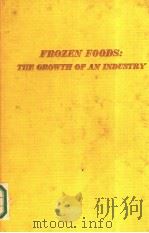 FROZEN FOODS:THE GROWTH OF AN LNDUSTRY PDF电子版封面 R.W.D. MACINTOSH