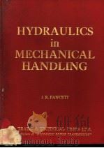 HYDRAULICS IN MECHANICAL HANDLING FIRST EDITION PDF电子版封面 J.R.FAWCETT