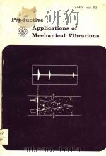 PRODUCTIVE APPLICATIONS OF MECHANICAL VIBRATIONS  AMD-VOL.52（ PDF版）