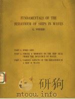 FUNDAMENTALS OF THE BEHAVIOUR OF SHIPS IN WAVES PART 3-5 PDF电子版封面 G.VOSSERS