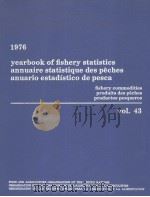 YEARBOOK OF FISHERY STATISTICS ANNUAIRE STATISTIQUE DES PECHES ANUARIO ESTADISTICO DE PESCA 1976 V PDF电子版封面 9250004141