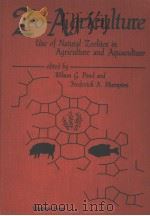 ZEO-AGRICULTURE USE OF NATURAL ZEOLITES IN AGRICULTURE AND AQUACULTURE PDF电子版封面 WILSON G.POND AND FREDERICK A.