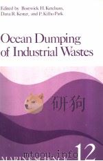 OCEAN DUMPING OF INDUSTRIAL WASTES PDF电子版封面 0306406535