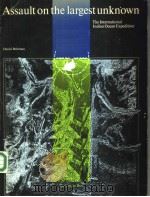 ASSAULT ON THE LARGEST UNKNOWN THE INTERNATIONAL INDIAN OCEAN EXPEDITION 1959-65 PDF电子版封面 9231019171 DANIEL BEHRMAN