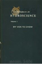 ADVANCES IN HYDROSCIENCE VOLUME 1 PDF电子版封面 VEN TE CHOW