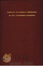HYDROLOGIC AND HYDRAULIC COMPUTATIONS ON SMALL PROGRAMMABLE CALCULATORS PDF电子版封面 0874140056