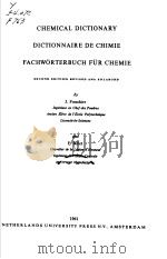 CHEMICAL DICTIONARY DICTIONNAIRE DE CHIMIE FACHWORTER BUCH FUR CHEMIE PDF电子版封面 J.FOUCHIER AND F.BILLET