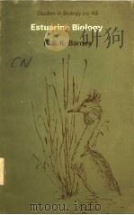 ESTUARINE BIOLOGY PDF电子版封面 0713124660 R.S.K.BARNES