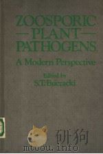 ZOOSPORIC PLANT PATHOGENS A MODERN PERSPECTIVE PDF电子版封面 0121391809 S.T.BUCZACKI