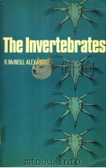 THE INVERTEBRATES PDF电子版封面 R.MCNEILL ALEXANDER