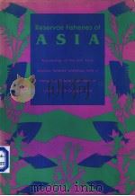 RESERVOIR FISHERIES OF ASIA PDF电子版封面 0889365903 SENA S.DE SILVA