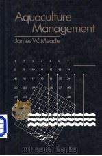 AQUACULTURE MANAGEMENT PDF电子版封面 0442205708 JAMES W.MEADE