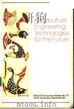 AQUACULTURE ENGINEERING TECHNOLOGIES FOR THE FUTURE PDF电子版封面 0891169458