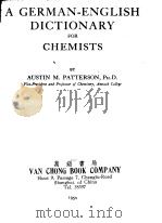 A GERMAN ENGLISH DICTIONARY FOR CHEMISTS PDF电子版封面 AUSTIN M.PATTERSON