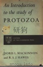 AN INTRODUCTION TO THE STUDY OF PROTOZOA     PDF电子版封面    DORIS L.MACKINNON AND R.S.J.HA 