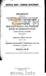 HEARINGS BEFORE THE SUBCOMMITTEE ON FISHERIES AND WILDLIFE CONSERVATION AND THE ENVIRONMENT OF THE C（ PDF版）