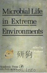 MICROBIAL LIFE IN EXTREME ENVIRONMENTS PDF电子版封面 0124302505 D.J.KUSHNER