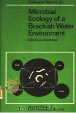 MICROBIAL ECOLOGY OF A BRACKISH WATER ENVIRONMENT PDF电子版封面 3540084924 G.RHEINHEIMER