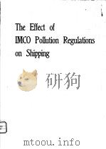 THE EFFECT OF IMCO POLLUTION REGULATIONS ON SHIPPING（ PDF版）