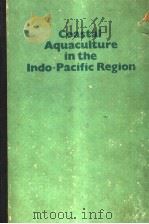 COASTAL AQUACULTURE IN THE INDO-PACIFIC REGION PDF电子版封面 0852380232 T V R PILLAY
