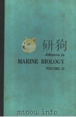 ADVANCES IN MARINE BIOLOGY VOLUME 12 PDF电子版封面 012026112X SIR FREDERICK S.RUSSELL