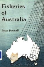 FISHERIES OF AUSTRALIA PDF电子版封面 0852381018 PETER POWNALL