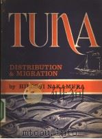 TUNA DISTRIBUTION AND MIGRATION PDF电子版封面 HIROSHI NAKAMURA