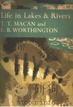 LIFE IN LAKES & RIVERS PDF电子版封面 T.T.MACAN AND E.B.WORTHINGTON