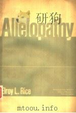ALLELOPATHY PDF电子版封面 0125870507 ELROY L.RICE