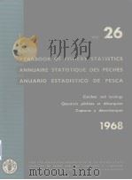 YEARBOOK OF FISHERY STATISTICS ANNUAIRE STATISTIQUE DES PECHES ANUARIO ESTADISTICO DE PESCA 1968 V PDF电子版封面