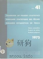 YEARBOOK OF FISHERY STATISTICS ANNUAIRE STATISTIQUE DES PECHES ANUARIO ESTADISTICO DE PESCA  1975  V（ PDF版）