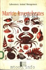 LABORATORY ANIMAL MANAGEMENT MARINE INVERTEBRATES PDF电子版封面 0309031346
