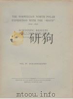 THE NORWEGIAN NORTH POLAR EXPEDITION WITH THE “MAUD” 1918-1925 VOL.4:OCEANOGRAPHY PDF电子版封面 H.U.SVERDRUP