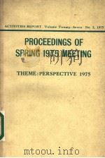 PROCEEDINGS OF SPRING 1975 MEETING  THEME：PERSPECTIVE 1975（ PDF版）